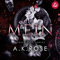 MEIN (Die Blutbande-Reihe 1) - A. K. Rose - Hörbuch