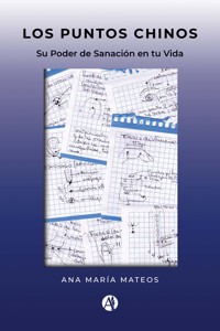Los Puntos Chinos - Ana María Mateos - E-Book