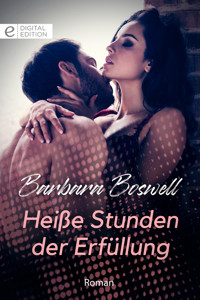 Heiße Stunden der Erfüllung - Barbara Boswell - E-Book
