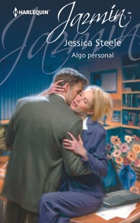 Algo personal - JESSICA STEELE - E-Book