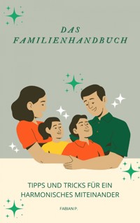Das Familienhandbuch - Fabian Pscherer - E-Book