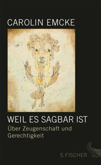 Weil es sagbar ist - Carolin Emcke - E-Book