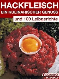 Hackfleisch - Ein Kulinarischer Genuss -  - E-Book