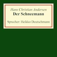 Der Schneemann - Hans Christian Andersen - Hörbuch