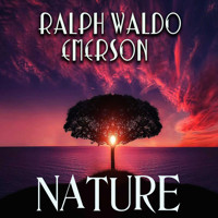 Nature - Ralph Waldo Emerson - Hörbuch