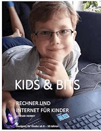 Kids & Bits - Lothar Herbst - E-Book
