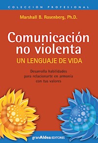 Comunicación no violenta - Marshall Rosenberg - E-Book