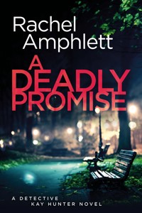A Deadly Promise - Rachel Amphlett - E-Book