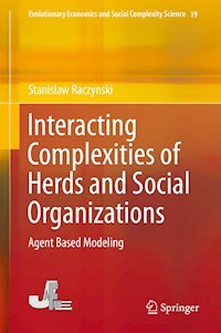 Interacting Complexities of Herds and Social Organizations - Stanislaw Raczynski - E-Book