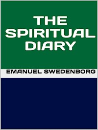 Spiritual diary - Emanuel Swedenborg - E-Book