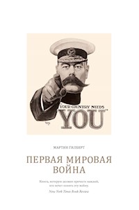 Первая мировая война. Полная история - Мартин Гилберт - E-Book