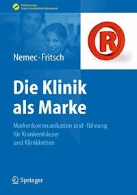 Die Klinik als Marke - Sabine Nemec - E-Book