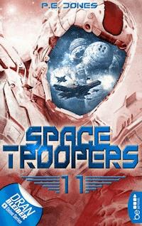 Space Troopers - Folge 11 - P. E. Jones - E-Book