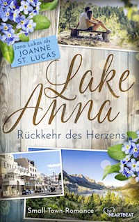 Lake Anna - Rückkehr des Herzens - Joanne St. Lucas - E-Book