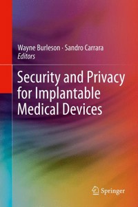 Security and Privacy for Implantable Medical Devices -  - E-Book