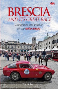 Brescia and its great race - Various Authors - E-Book