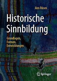 Historische Sinnbildung - Jörn Rüsen - E-Book