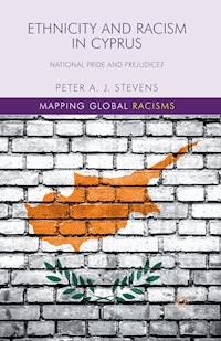 Ethnicity and Racism in Cyprus - P. Stevens - E-Book