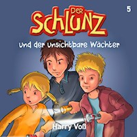 Der Schlunz und der unsichtbare Wächter - Harry Voß - Hörbuch