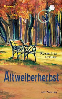 Altweiberherbst - Roswitha Gruler - E-Book