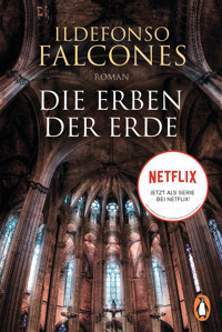 Die Erben der Erde - Ildefonso Falcones - E-Book