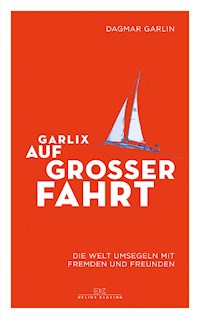 Garlix auf großer Fahrt - Dagmar Garlin - E-Book