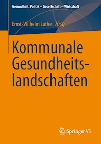 Kommunale Gesundheitslandschaften -  - E-Book