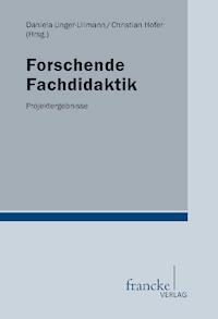 Forschende Fachdidaktik -  - E-Book
