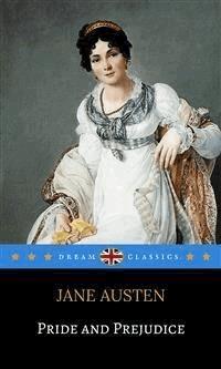 Pride and Prejudice (Dream Classics) - Jane Austen. - E-Book