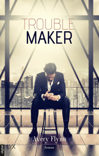 Troublemaker - Avery Flynn - E-Book