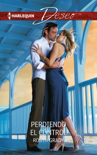 Perdiendo el control - Robyn Grady - E-Book