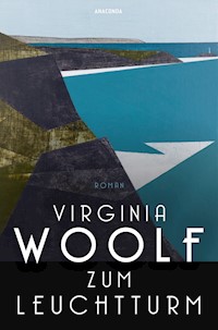 Zum Leuchtturm. Roman - Virginia Woolf - E-Book
