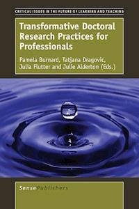 Transformative Doctoral Research Practices for Professionals -  - E-Book