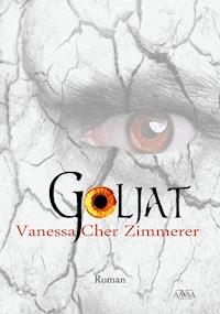 Goljat - Vanessa-Cher Zimmerer - E-Book