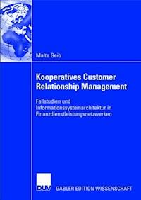 Kooperatives Customer Relationship Management - Malte Geib - E-Book