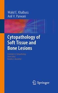 Cytopathology of Soft Tissue and Bone Lesions - Walid E. Khalbuss - E-Book