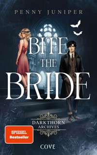 Bite the Bride (Darkthorn Archives 1) - Penny Juniper - E-Book