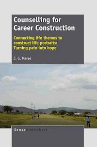 Counselling for Career Construction - J. G. Maree - E-Book
