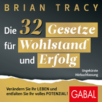 Die 32 Gesetze für Wohlstand und Erfolg - Brian Tracy - Hörbuch