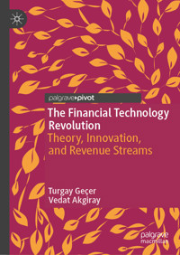 The Financial Technology Revolution - Turgay Geçer - E-Book