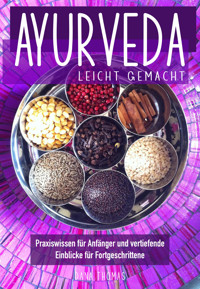 Ayurveda leicht gemacht - Dana Thomas - E-Book