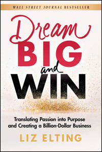 Dream Big and Win - Liz Elting - E-Book