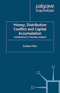 Money, Distribution Conflict and Capital Accumulation - E. Hein - E-Book