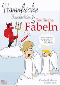 Himmlische Geschichten und teuflische Fabeln - Claudio Michele Mancini - E-Book