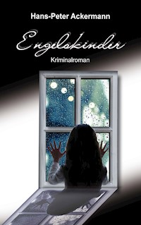 Engelskinder - Hans-Peter Ackermann - E-Book