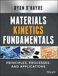 Materials Kinetics Fundamentals - Ryan O'Hayre - E-Book