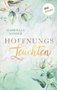 Hoffnungsleuchten: Ella & Leander - Gabriella Sander - E-Book