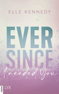 Ever Since I Needed You - Elle Kennedy - E-Book