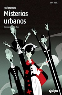 Misterios urbanos - José Montero - E-Book