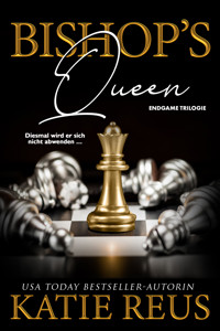 Bishop's Queen (Endgame-Trilogie, Band 2) - Katie Reus - E-Book